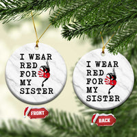 MMIW Awareness Month Native American Ceramic Ornament I Wear Red For My Sister