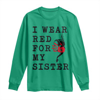 MMIW Awareness Month Native American Long Sleeve Shirt I Wear Red For My Sister