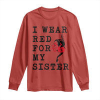 MMIW Awareness Month Native American Long Sleeve Shirt I Wear Red For My Sister