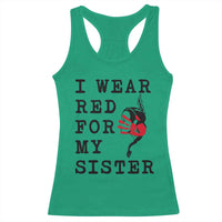 MMIW Awareness Month Native American Racerback Tank Top I Wear Red For My Sister