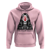 MMIW Strong Resilient Indigenous Hoodie Stand With Native Women Support