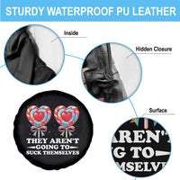 Funny Adult Humor Spare Tire Cover They Arent Going To Suck Themselves