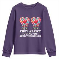 Funny Adult Humor Youth Sweatshirt They Arent Going To Suck Themselves