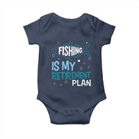 Fishing Is My Retirement Plan Baby Onesie Perfect For Retirees And Fishing Lovers - Wonder Print Shop