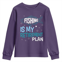 Fishing Is My Retirement Plan Youth Sweatshirt Perfect For Retirees And Fishing Lovers - Wonder Print Shop
