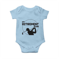 My Retirement Plan Golf Baby Onesie Retired Men And Golf Lovers - Wonder Print Shop