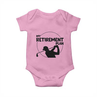 My Retirement Plan Golf Baby Onesie Retired Men And Golf Lovers - Wonder Print Shop