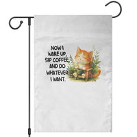 Cat Coffee Lover Garden Flag Now I Wake Up Sip Coffee And Do Whatever I Want - Wonder Print Shop