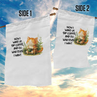 Cat Coffee Lover Garden Flag Now I Wake Up Sip Coffee And Do Whatever I Want - Wonder Print Shop