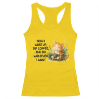 Cat Coffee Lover Racerback Tank Top Now I Wake Up Sip Coffee And Do Whatever I Want - Wonder Print Shop