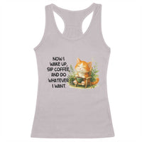 Cat Coffee Lover Racerback Tank Top Now I Wake Up Sip Coffee And Do Whatever I Want - Wonder Print Shop