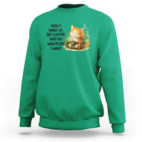 Cat Coffee Lover Sweatshirt Now I Wake Up Sip Coffee And Do Whatever I Want - Wonder Print Shop