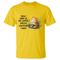 Cat Coffee Lover T Shirt Now I Wake Up Sip Coffee And Do Whatever I Want - Wonder Print Shop