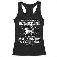 Dog Lover Racerback Tank Top I Plan On Walking My Golden Retriever Retirement - Wonder Print Shop