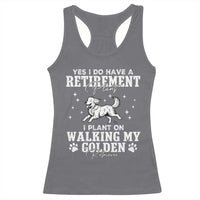 Dog Lover Racerback Tank Top I Plan On Walking My Golden Retriever Retirement - Wonder Print Shop