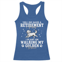 Dog Lover Racerback Tank Top I Plan On Walking My Golden Retriever Retirement - Wonder Print Shop