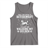 Dog Lover Tank Top I Plan On Walking My Golden Retriever Retirement - Wonder Print Shop