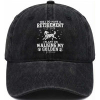Dog Lover Washed Cotton Baseball Cap I Plan On Walking My Golden Retriever Retirement