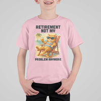 Funny Retirement Cat T Shirt For Kid Retired Not My Problem Anymore Chill Beach Vibes - Wonder Print Shop