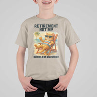 Funny Retirement Cat T Shirt For Kid Retired Not My Problem Anymore Chill Beach Vibes - Wonder Print Shop