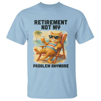 Funny Retirement Cat T Shirt Retired Not My Problem Anymore Chill Beach Vibes - Wonder Print Shop
