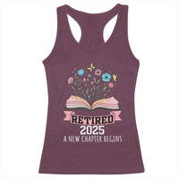 Women Retirement Life Racerback Tank Top Retired 2025 A New Chapter Begins Floral Book - Wonder Print Shop