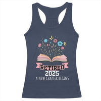 Women Retirement Life Racerback Tank Top Retired 2025 A New Chapter Begins Floral Book - Wonder Print Shop