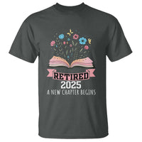 Women Retirement Life T Shirt Retired 2025 A New Chapter Begins Floral Book - Wonder Print Shop