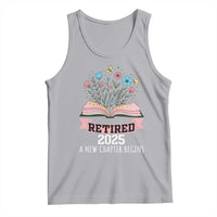 Women Retirement Life Tank Top Retired 2025 A New Chapter Begins Floral Book - Wonder Print Shop
