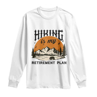 Hiking Is My Retirement Plan Long Sleeve Shirt Outdoor Vintage Mountain Scene - Wonder Print Shop