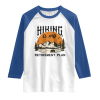 Hiking Is My Retirement Plan Raglan Shirt Outdoor Vintage Mountain Scene - Wonder Print Shop