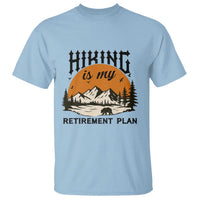 Hiking Is My Retirement Plan T Shirt Outdoor Vintage Mountain Scene - Wonder Print Shop
