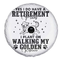 Funny I Plan On Walking My Golden Retriever Spare Tire Cover Retirement Gift For Dog Lover - Wonder Print Shop