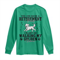 Funny I Plan On Walking My Golden Retriever Long Sleeve Shirt Retirement Gift For Dog Lover - Wonder Print Shop