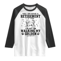 Funny I Plan On Walking My Golden Retriever Raglan Shirt Retirement Gift For Dog Lover - Wonder Print Shop
