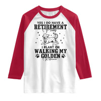 Funny I Plan On Walking My Golden Retriever Raglan Shirt Retirement Gift For Dog Lover - Wonder Print Shop