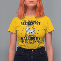 Funny I Plan On Walking My Golden Retriever T Shirt For Women Retirement Gift For Dog Lover - Wonder Print Shop