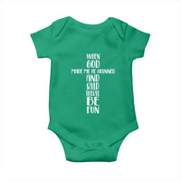 When God Made Me He Grinned And Said This Will Be Fun Baby Onesie Funny Christian Faith