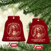 When God Made Me He Grinned And Said This Will Be Fun Ceramic Ornament Funny Christian Jesus