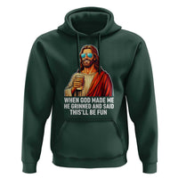 Funny Religious Jesus Hoodie When God Made Me He Grinned And Said This Will Be Fun