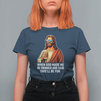 Funny Religious Jesus T Shirt For Women When God Made Me He Grinned And Said This Will Be Fun