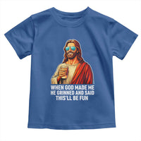Funny Religious Jesus Toddler T Shirt When God Made Me He Grinned And Said This Will Be Fun
