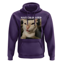 Funny Cat Meme Lover Hoodie Wait Im Goated