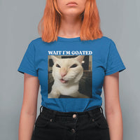 Funny Cat Meme Lover T Shirt For Women Wait Im Goated
