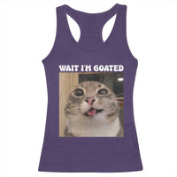 Funny Silly Cat Meme Racerback Tank Top Wait Im Goated