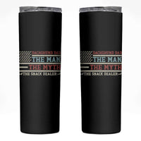 American Flag Dachshund Dad Skinny Tumbler The Man The Myth The Snack Dealer