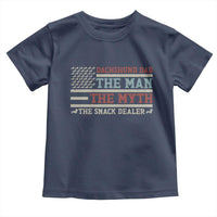 American Flag Dachshund Dad Toddler T Shirt The Man The Myth The Snack Dealer