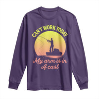 Funny Fishing Enthusiast Gift Long Sleeve Shirt I Cant Work Today My Arm Is In A Cast