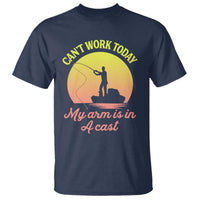 Funny Fishing Enthusiast Gift T Shirt I Cant Work Today My Arm Is In A Cast