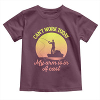 Funny Fishing Enthusiast Gift Toddler T Shirt I Cant Work Today My Arm Is In A Cast